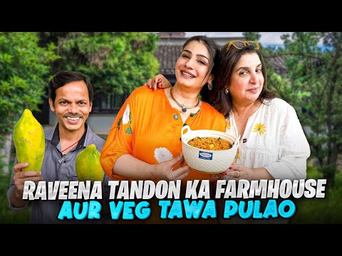 Raveena Tandon's Sustainable Farmhouse Mein Dilip Goes Papaya Picking! @FarahKhanK