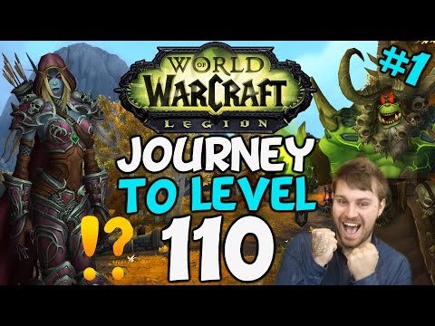 WoW Legion: Journey To Level 110 (Part One)