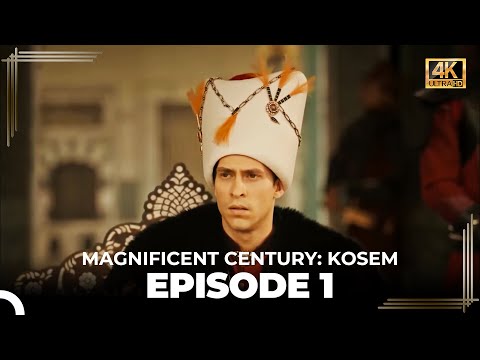 Magnificent Century: Kosem Episode 1 (English Subtitle) (4K)