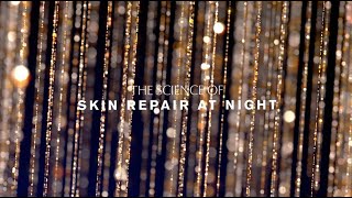 Estee Lauder Advanced Night Repair | The Science of Skin Repair 