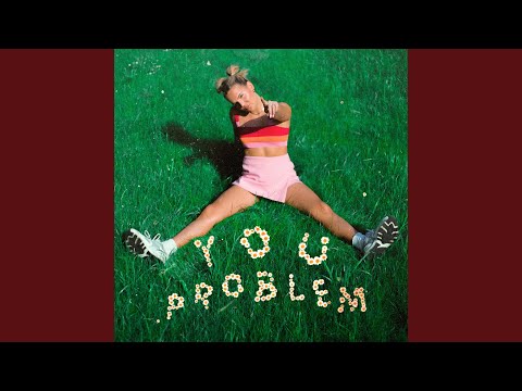 You Problem