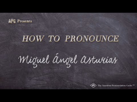 How to Pronounce Miguel Ángel Asturias (Real Life Examples!)