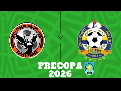 UNIÓN LIBERTAD vs UNIÓN MINAS | PRE COPA 2026 FINAL