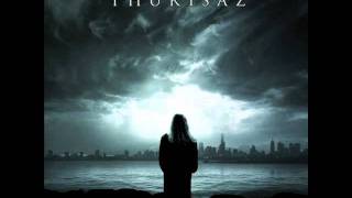 Thurisaz - No Regrets
