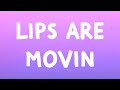 Meghan Trainor - Lips Are Movin (Lyrics)