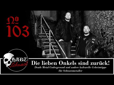 Die lieben Onkels sind zurück - Hartschnack Podcast #103