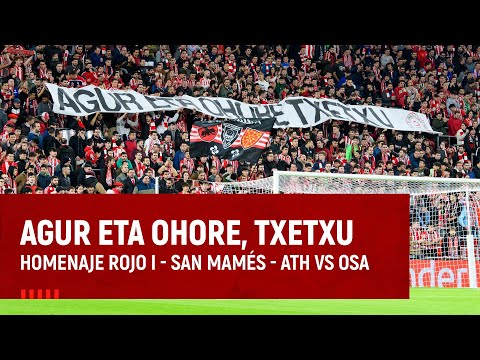 Imagen de portada del video Txetxu Rojori agurra - San Mames - Athletic Club vs CA Osasuna