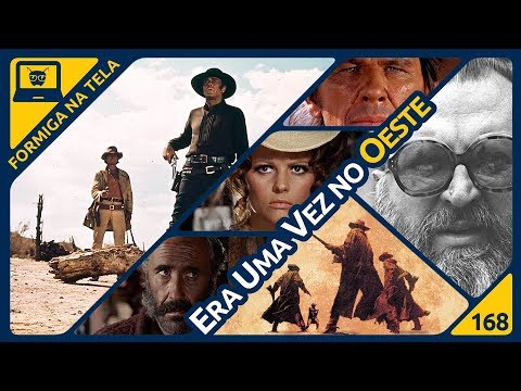 Era Uma Vez no Oeste | Formiga na Tela 168 - Formiga Elétrica