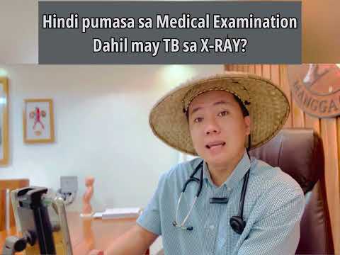 Hindi pumasa sa Medical Exam dahil may TB sa X-RAY, walang sintomas, ano ang Dapat Gawin?