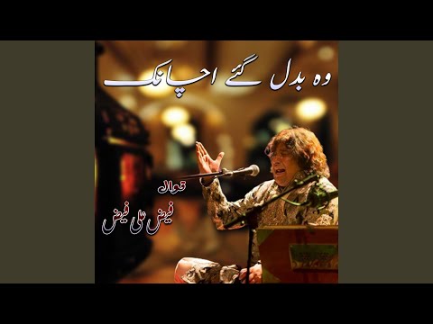 Wo Badal Gaye Achanak