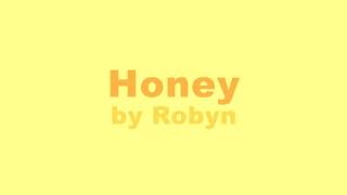 Robyn - Honey (Audio)