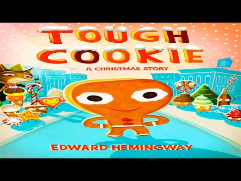 Kids Book Read Aloud: Tough Cookie: A Christmas Story  By Edward Hemingway
