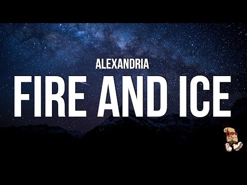 Alexandria - Fire and Ice (Lyrics)