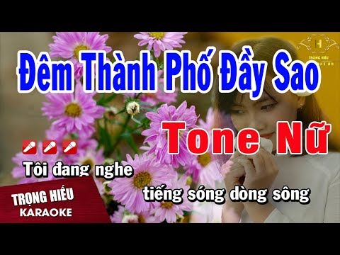 Karaoke Đêm Thành Phố Đầy Tone Nữ Nhạc Sống | Trọng Hiếu