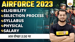 air force new vacancy 2023 | Air force Syllabus, Selection Process,Physical | IAF New Bharti 2023