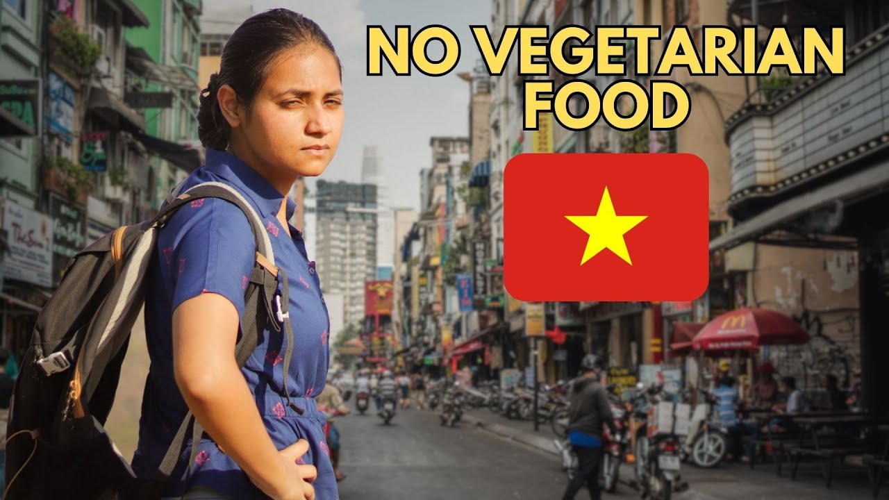 I stayed hungry on my first day in Vietnam while trying to find vegetarian food