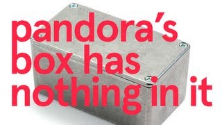 Pandoras Box Had Nothing In It (Song A Day #1550)