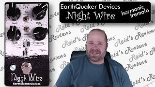 EarthQuaker Devices Night Wire - What To Know & Where To Buy EarthQuaker Devices Night Wire - What To Know & Where To Buy