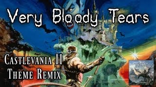 Very Bloody Tears (Castlevania II metal/rock cover) - Castlevania 2 theme song