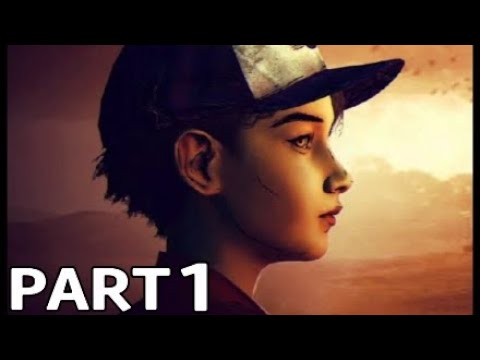 THE WALKING DEAD THE FINAL SEASON Walkthrough Gameplay Part 1 - INTRO