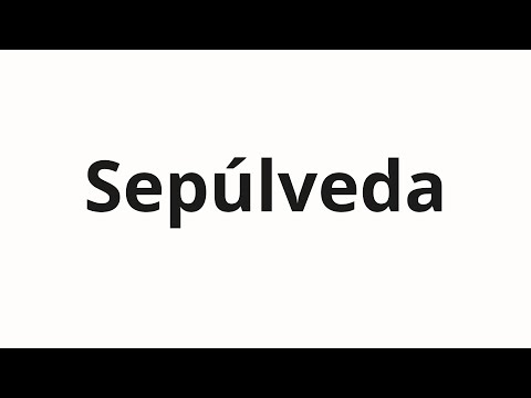 How to pronounce Sepúlveda