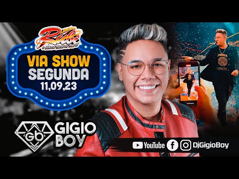CD AO VIVO GIGIO BOY NA VIA SHOW SEGUNDA - NOVO LENDÁRIO RUBI - 11,09,23