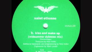 Saint Etienne - Kiss and Make Up - Midsummer Dubness Mix
