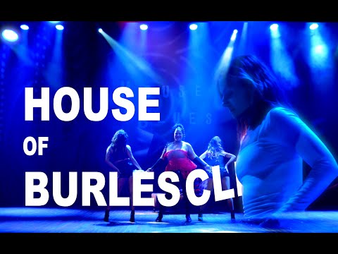 HOUSE OF BURLESCLE THE DOCUMENTARY
