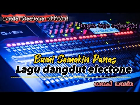Lagu dangdut electone_-_Bumi Semakin Panas