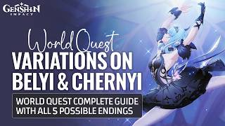 Variations On Belyi & Chernyi World Quest All Endings Complete Guide | Genshin Impact Snezhnaya 7.0