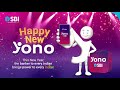 Start The New Year With A Smarter Way To Bank The All New YONO Is Here