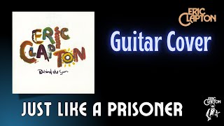 Just like a Prisoner (Guitar) - Eric Clapton Cover