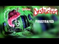 Destruction - Frustrated - Lyrics