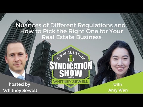 WS147 - Nuances of Different Regulations and How to Pick the Right One for Your Real Estate Business