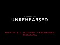 Unrehearsed ± Midnite & D. Williams