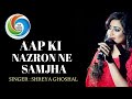 Download Aap Ki Nazron Ne Samjha Shreya Ghoshal Tribute To Lata Didi Mp3 Song