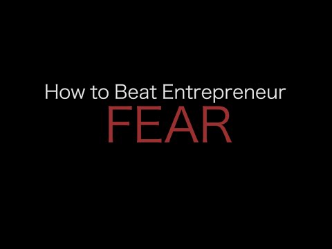 , title : 'How to Beat Entrepreneur Fear