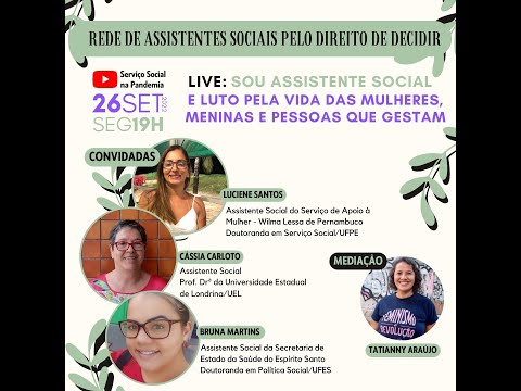 Sou Assistente Social e luto pela vidas mulheres, meninas e pessoas que gestam