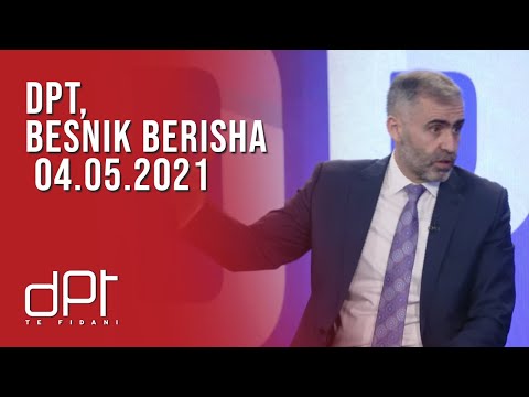 DPT, Besnik Berisha - 04.05.2021 | T7
