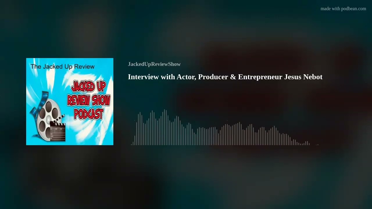 Interview with Actor, Producer & Entrepreneur Jesus Nebot - YouTube