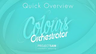 Video thumbnail for ProjectSAM Colours: Orchestrator  - 2.0 Update by ProjectSAM Cinematic Sampling