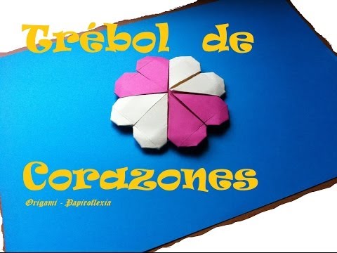 Origami - Papiroflexia. Trébol de Corazones.