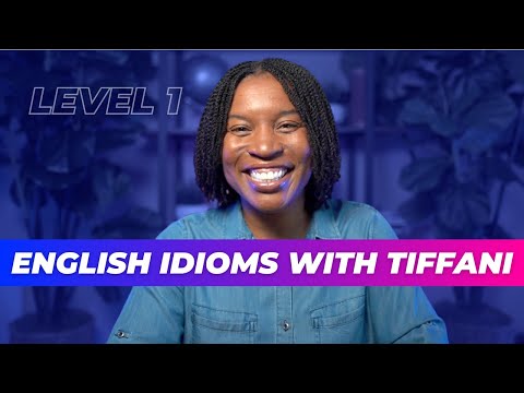 Welcome to the Course | English Idioms With Tiffani Level 1