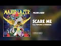 Major Lazer - Scare Me (feat. Peaches & Timberlee) [Official Audio]
