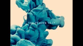 The Sea Is Calling - The Temper Trap