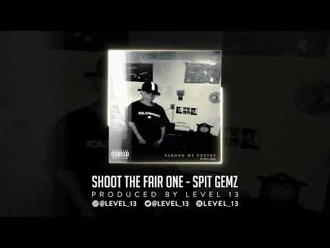 Shoot The Fair One by Spit Gemz, produced by @LEVEL_13 | #spitgemz #boombap #hiphop