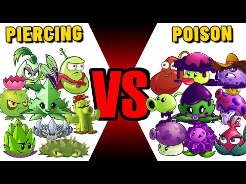 PVZ 2 |Team "PIERCING vs POISON" - Which Team Plant 's Best?