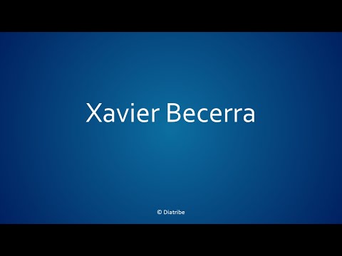 How to pronounce Xavier Becerra in American English