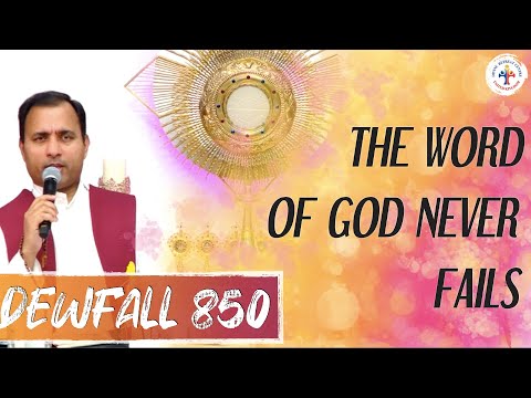 Dewfall 850 - The Word of God never fails
