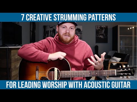 STRUMMING PATTERNS - How to Lead Worship with Acoustic Guitar